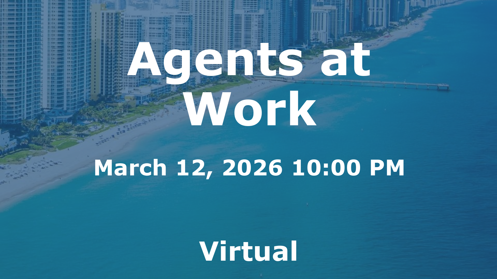 Agents at Work event image